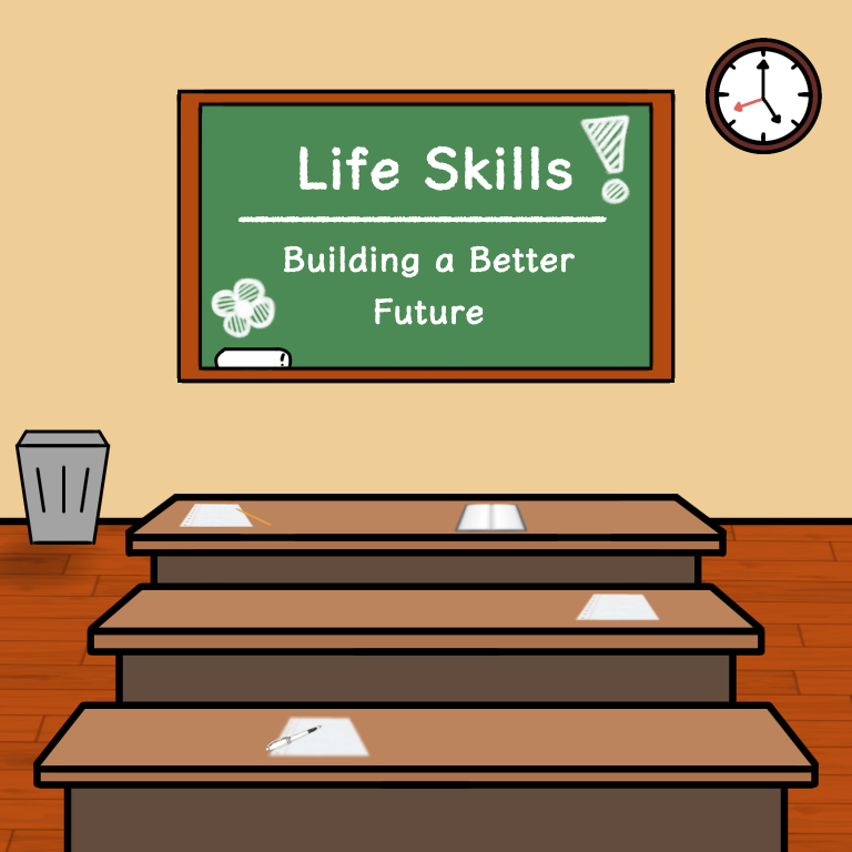 Life Skills: Building a Better Future