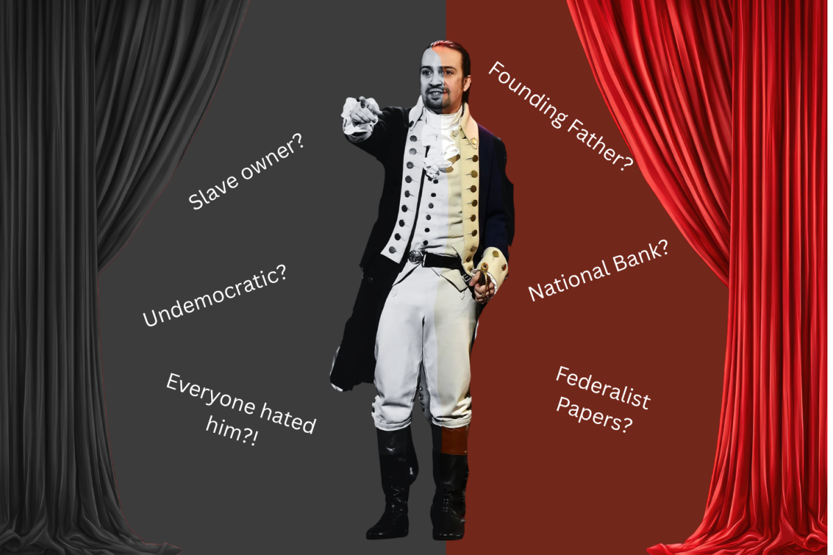 Hamilton simply doesn't deserve all the free press he got in Lin Manuel Miranda's wildly popular musical. 