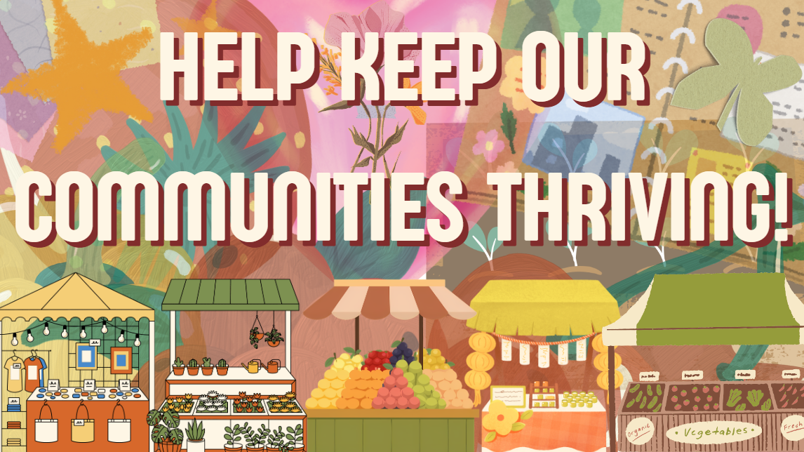 There are many ways to support your community. But one you may not have thought of is going to craft fairs/ farmers markets to support small businesses and keep our community socially alive!